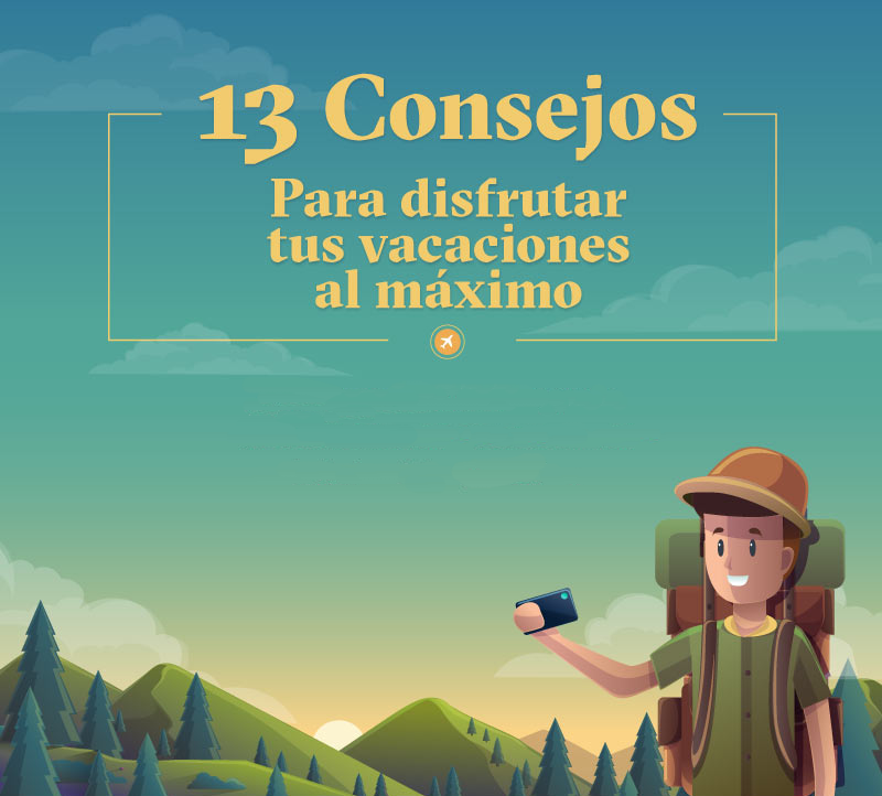 13 consejos para disfrutar tus vacaciones al máximo | Online Plus